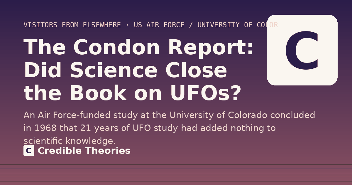 Title card: The Condon Report: Did Science Close the Book on UFOs?, from Credible Theories