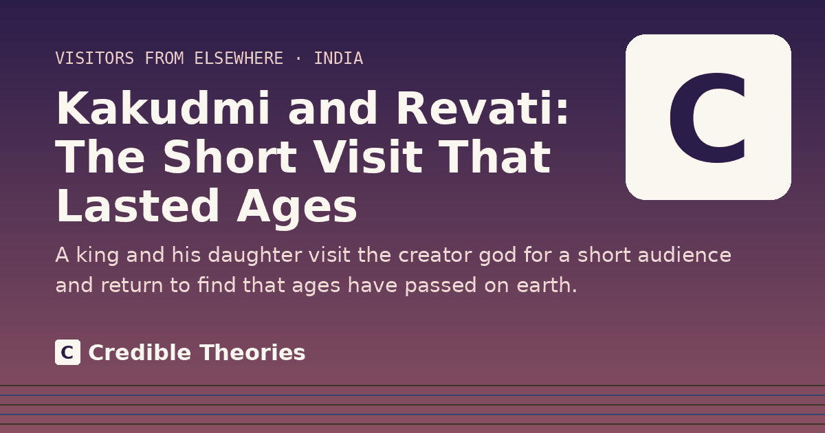 Title card: Kakudmi and Revati, The Short Visit That Lasted Ages, from Credible Theories