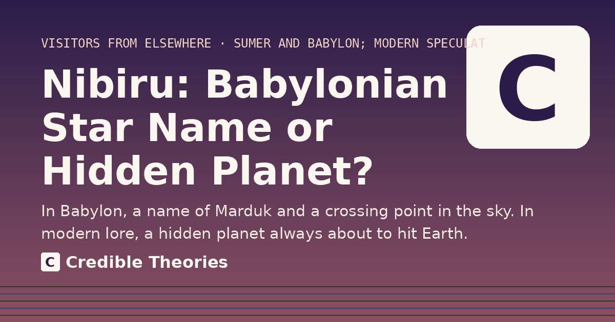 Title card: Nibiru, Babylonian Star Name or Hidden Planet?, from Credible Theories