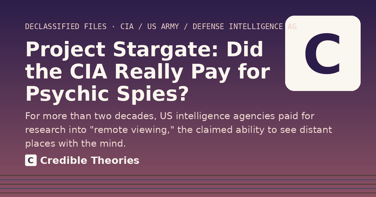 Title card: Project Stargate: Did the CIA Really Pay for Psychic Spies?, from Credible Theories