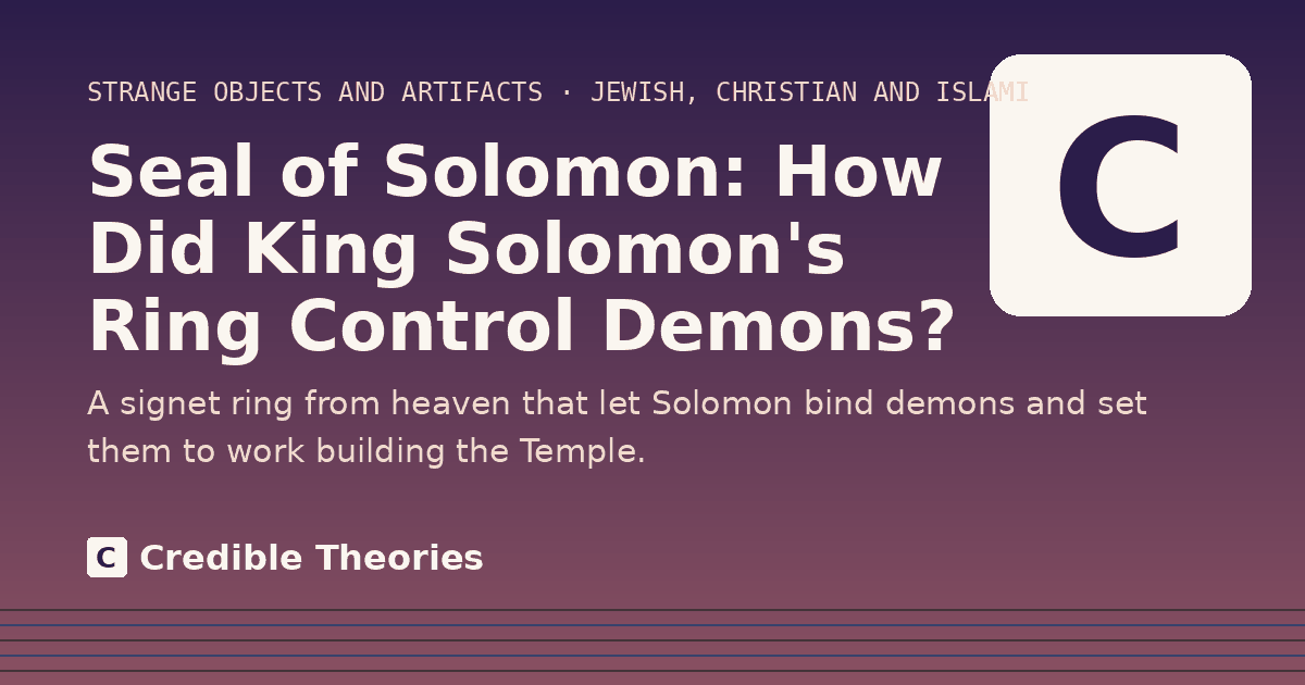 Title card: Seal of Solomon, How Did King Solomon's Ring Control Demons?, from Credible Theories